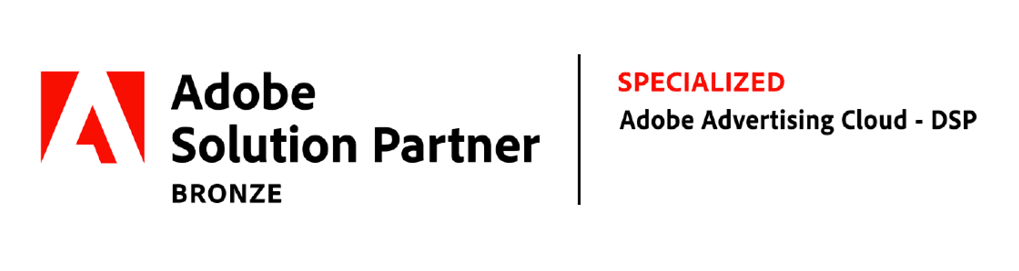 Adobe Solution Partner Bronze badge, specialised in Adobe Advertising Cloud DSP